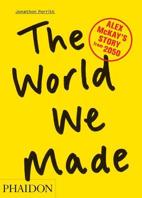 The World We Made by Jonathan Porritt | books on sustainability