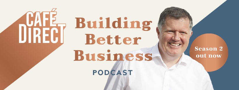 Building Better Business podcast banner with photo of John Steel